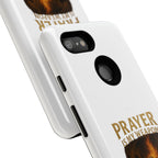 Prayer Is My Weapon Phone Case