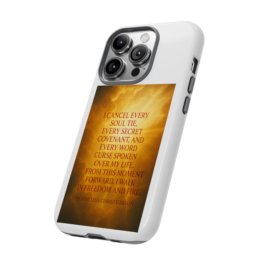 Inspirational Phone Case: Walk in Freedom and Fire