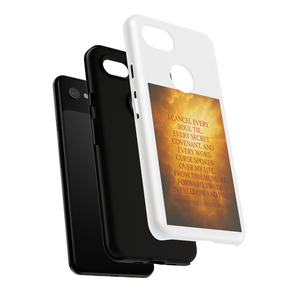 Inspirational Phone Case: Walk in Freedom and Fire