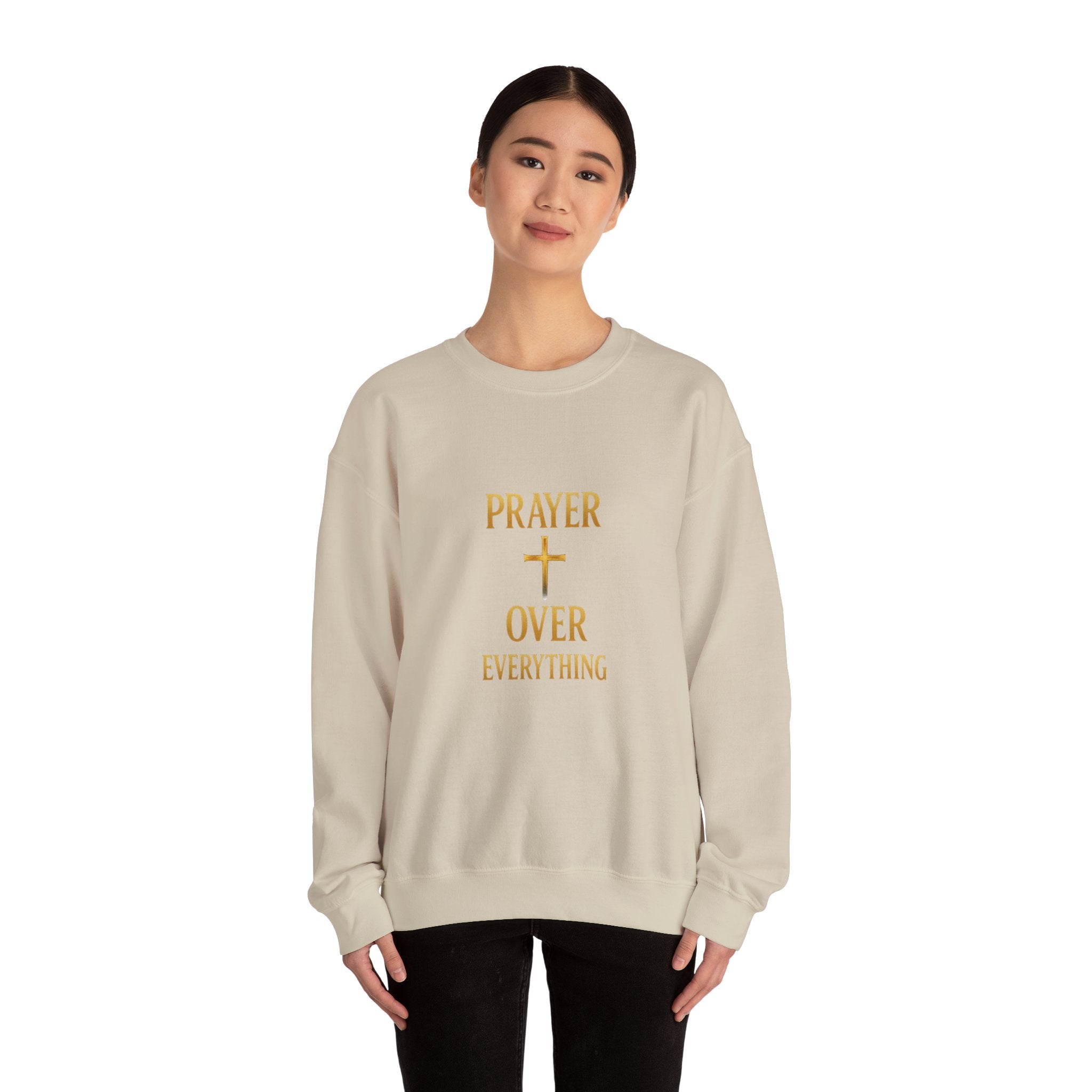 Prayer Over Everything Sweatshirt
