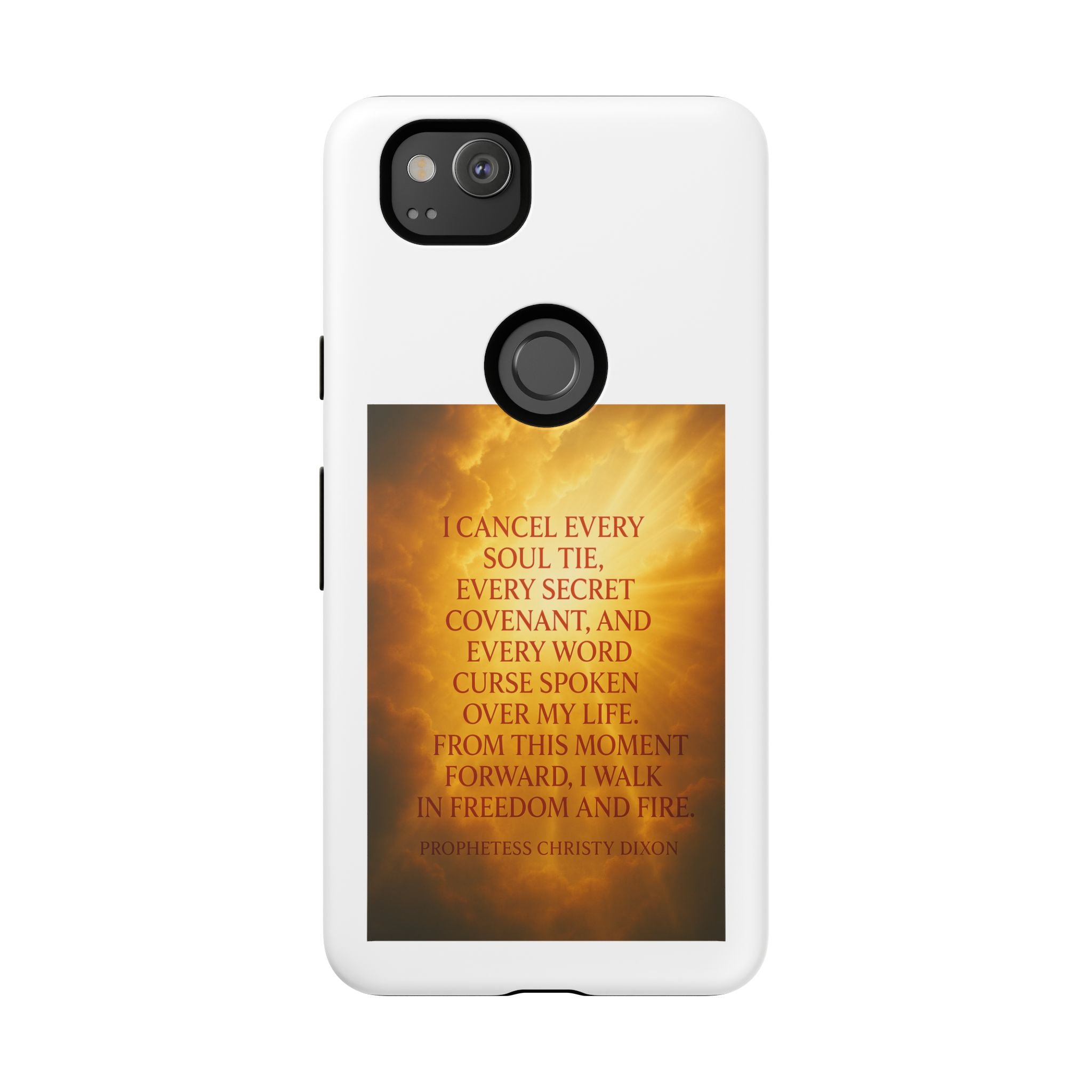 Inspirational Phone Case: Walk in Freedom and Fire