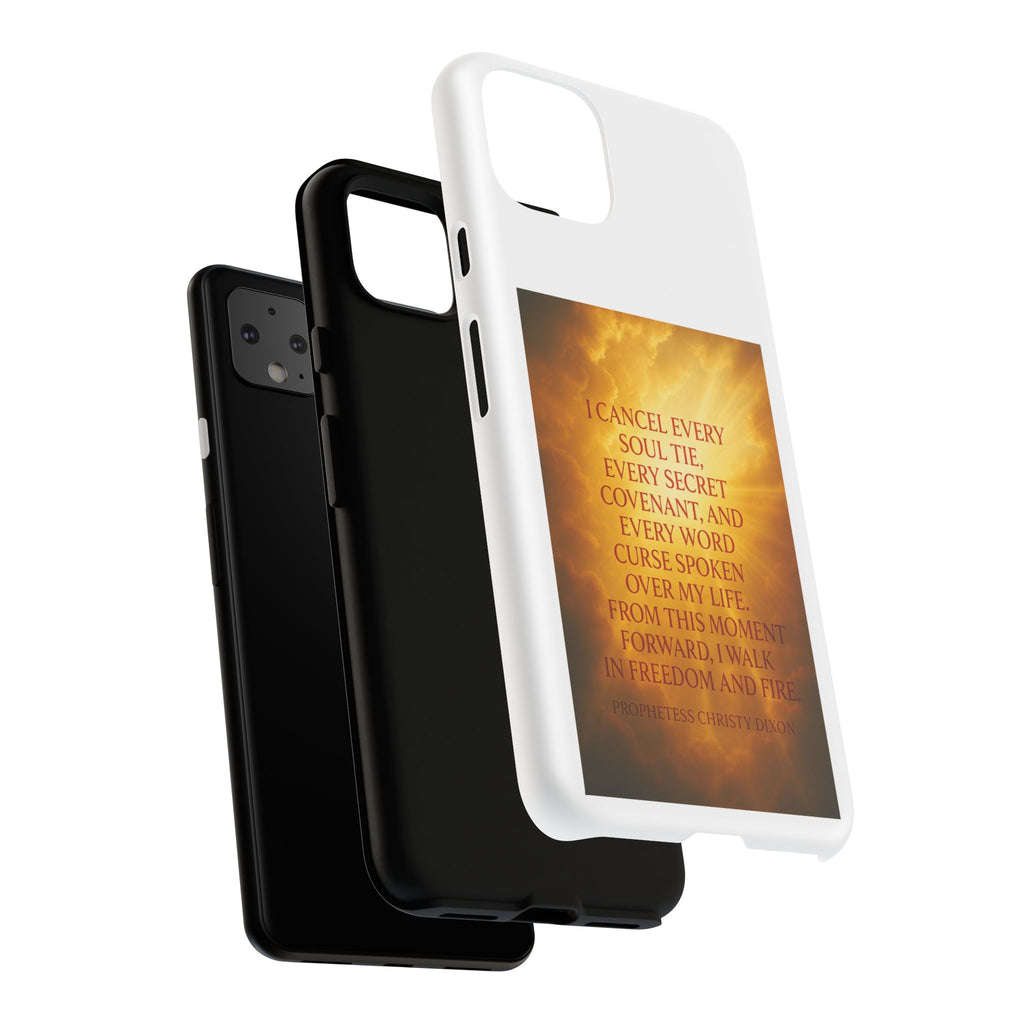 Inspirational Phone Case: Walk in Freedom and Fire