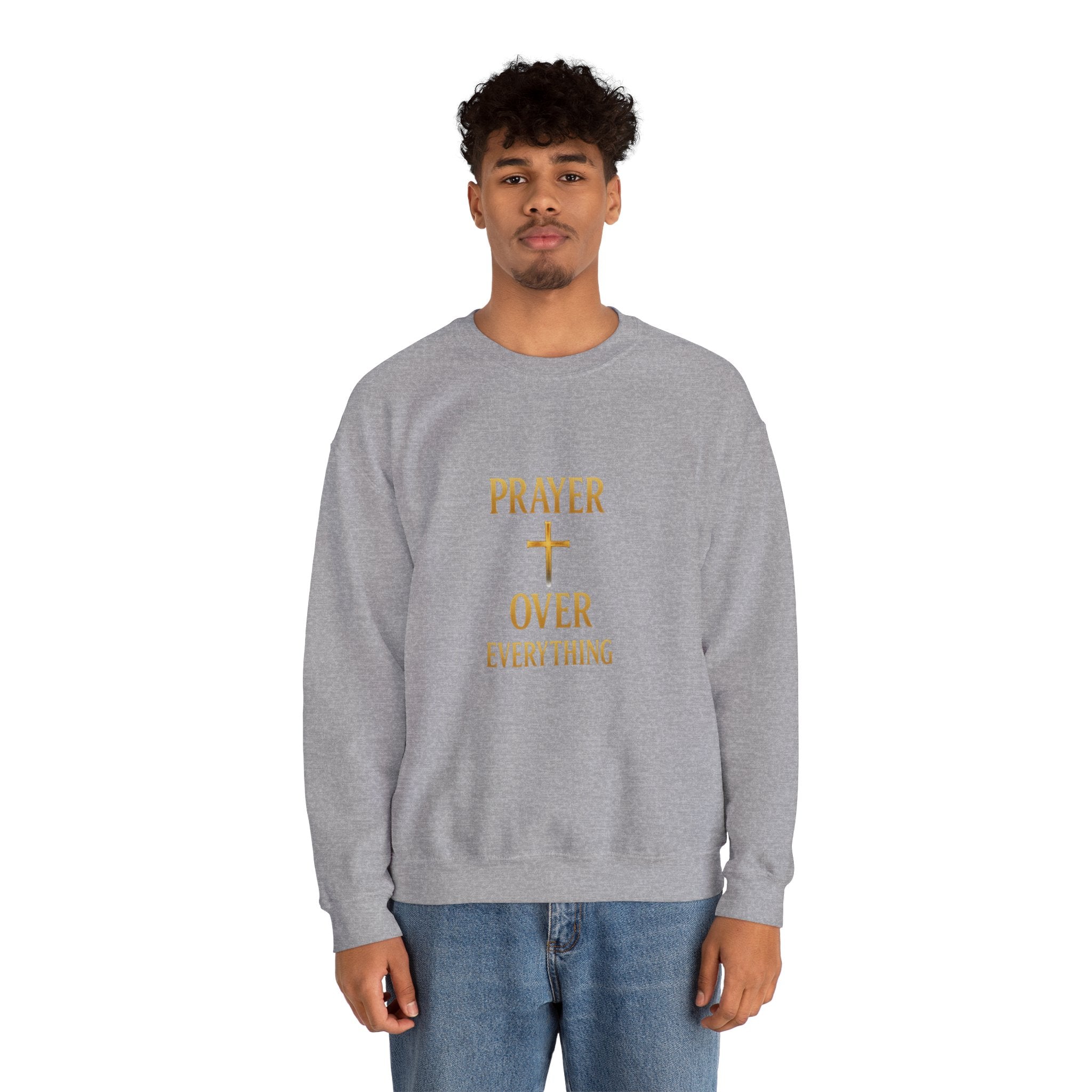 Prayer Over Everything Sweatshirt