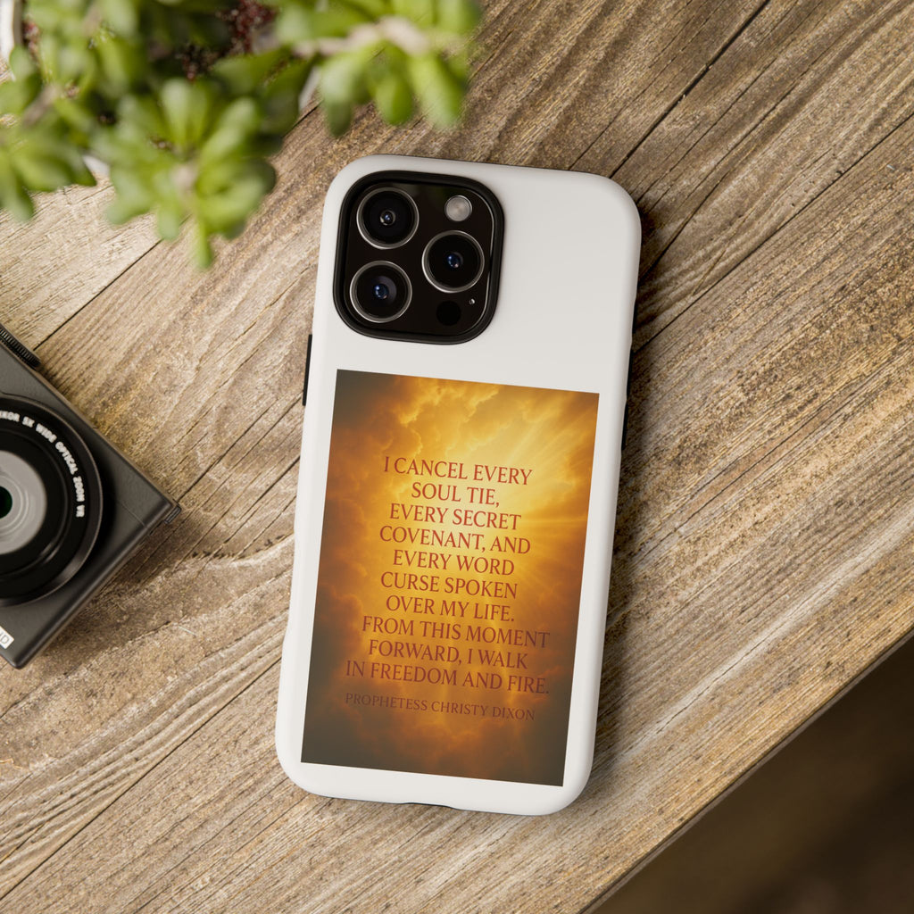 Inspirational Phone Case: Walk in Freedom and Fire
