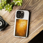 Inspirational Phone Case: Walk in Freedom and Fire