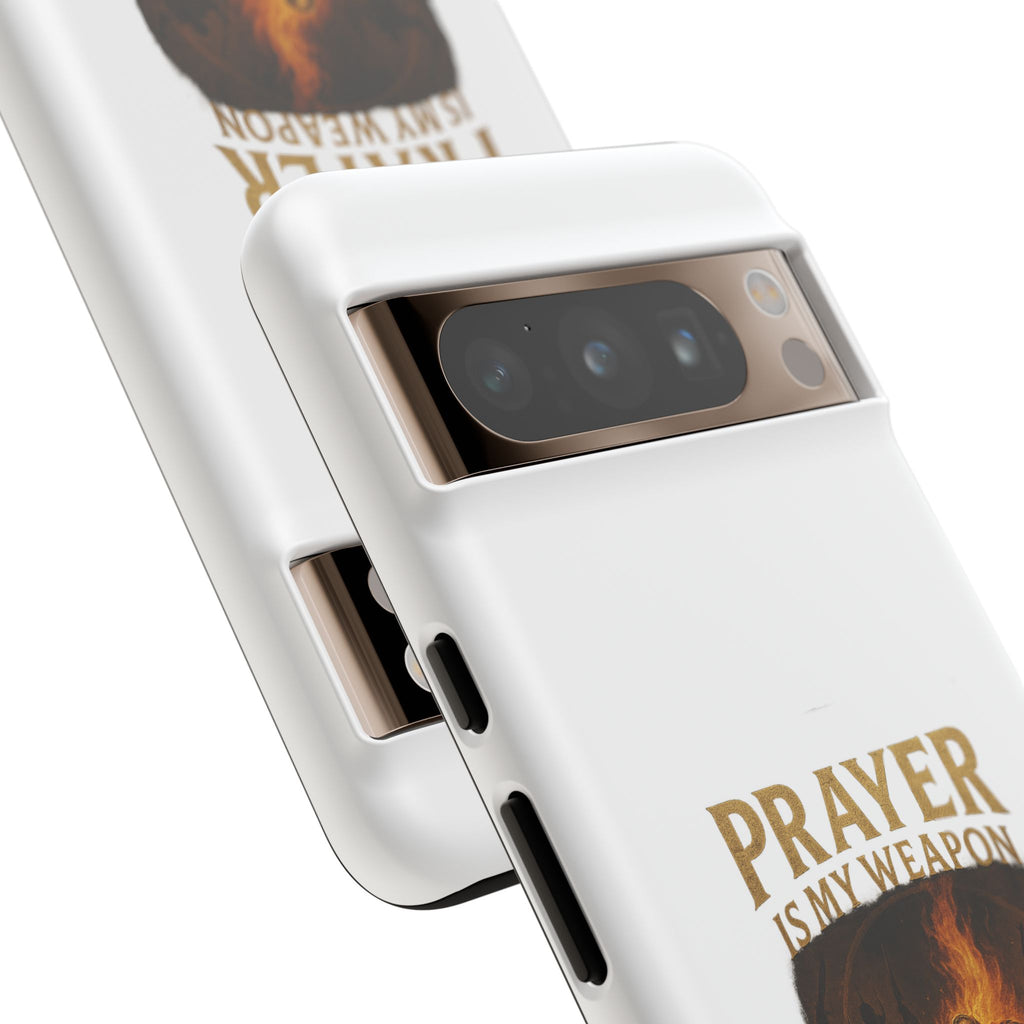 Prayer Is My Weapon Phone Case