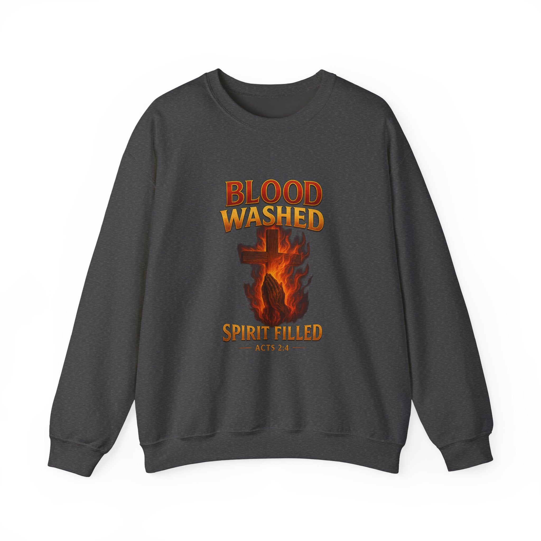 Blood Washed Spirit Filled Sweatshirt