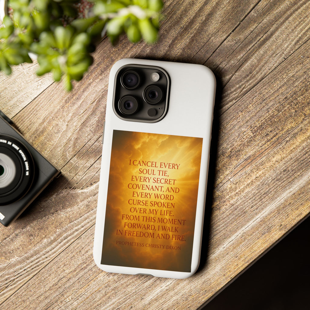 Inspirational Phone Case: Walk in Freedom and Fire