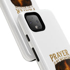 Prayer Is My Weapon Phone Case