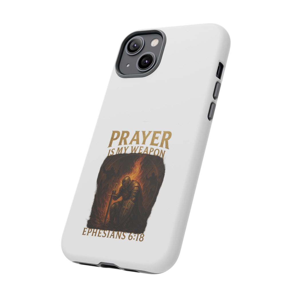 Prayer Is My Weapon Phone Case