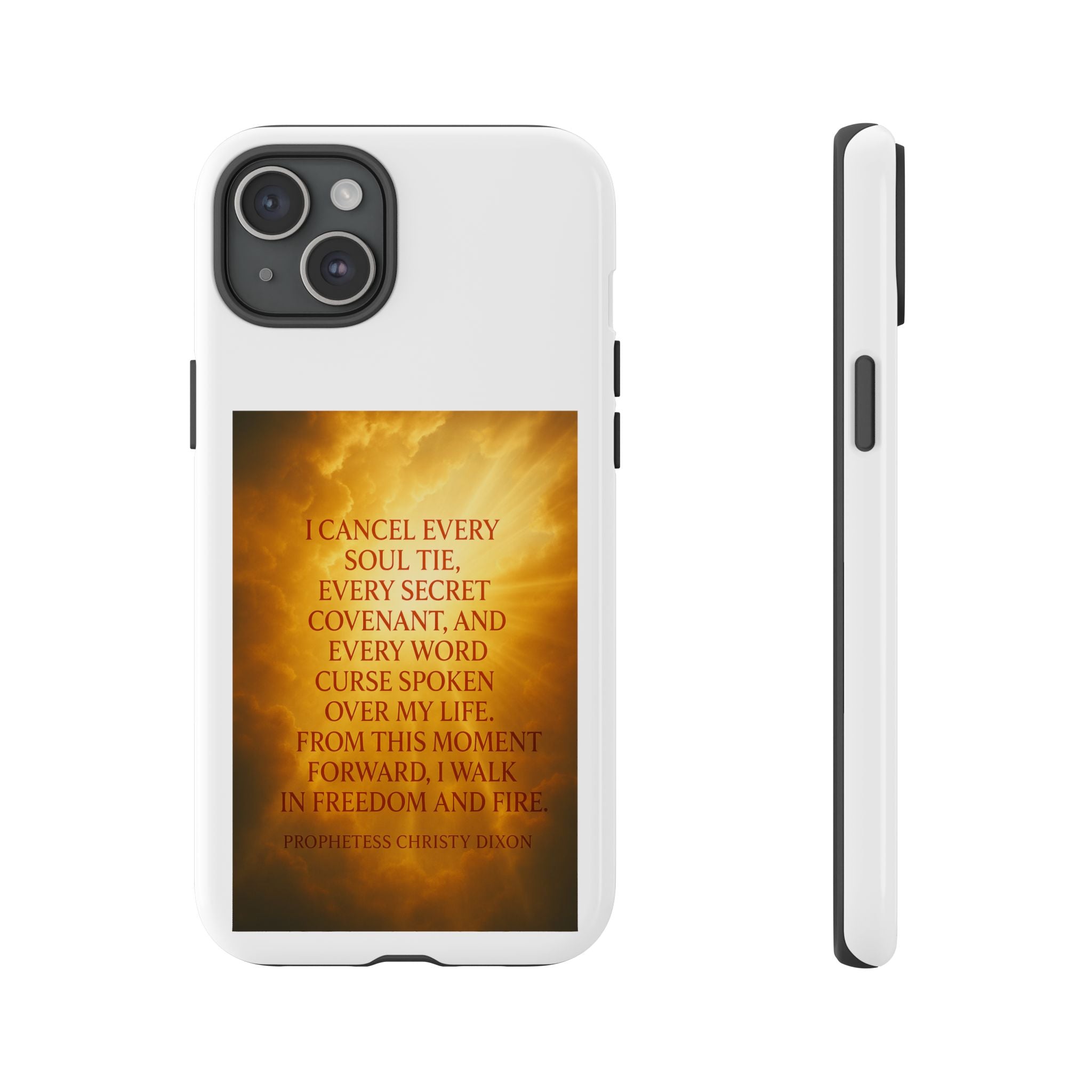 Inspirational Phone Case: Walk in Freedom and Fire
