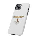 Unshakable Phone Cases