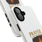Prayer Is My Weapon Phone Case