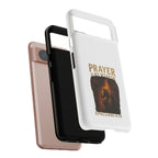 Prayer Is My Weapon Phone Case