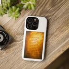 Inspirational Phone Case: Walk in Freedom and Fire