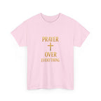 Prayer Over Everything Unisex Heavy Cotton Tee