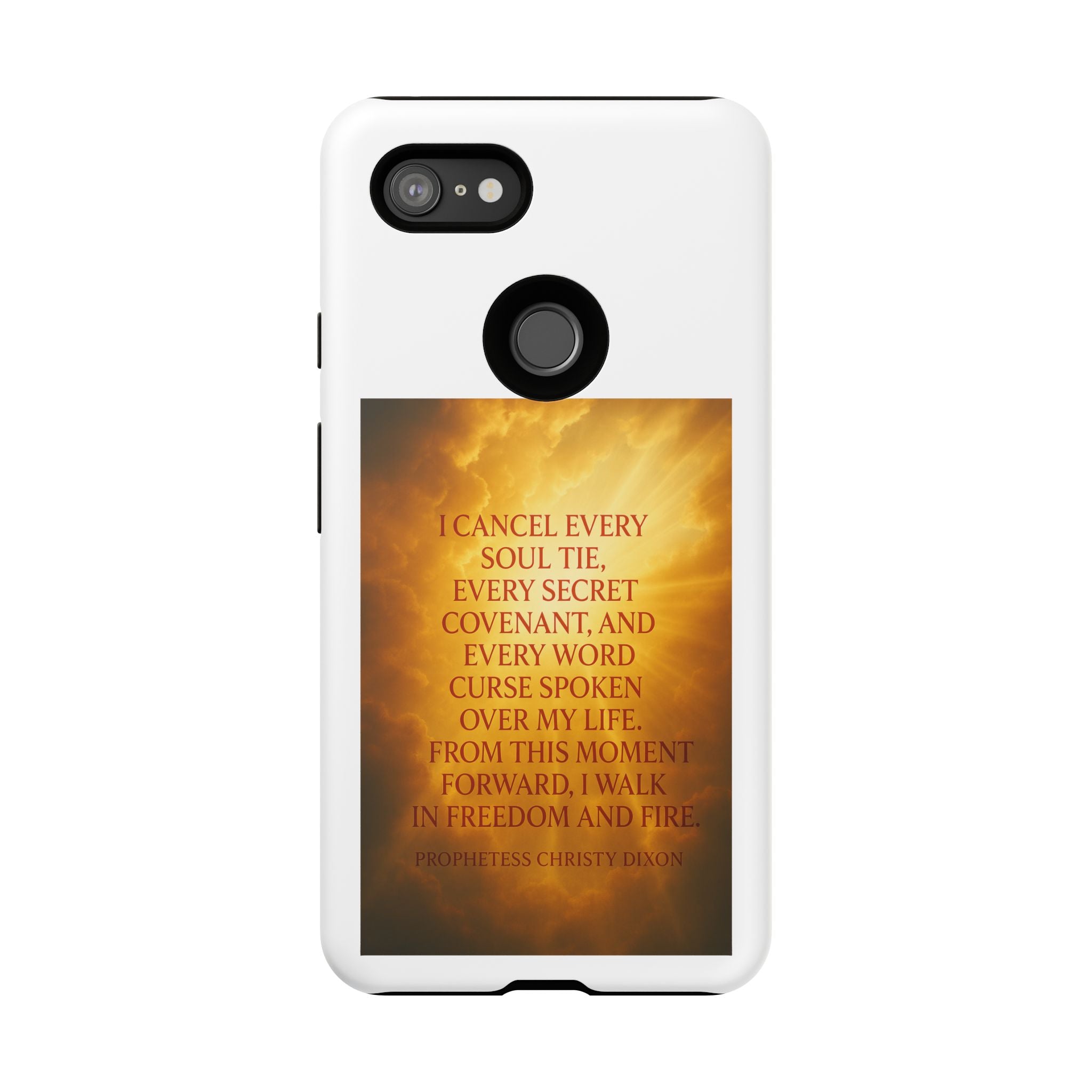 Inspirational Phone Case: Walk in Freedom and Fire