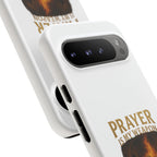Prayer Is My Weapon Phone Case