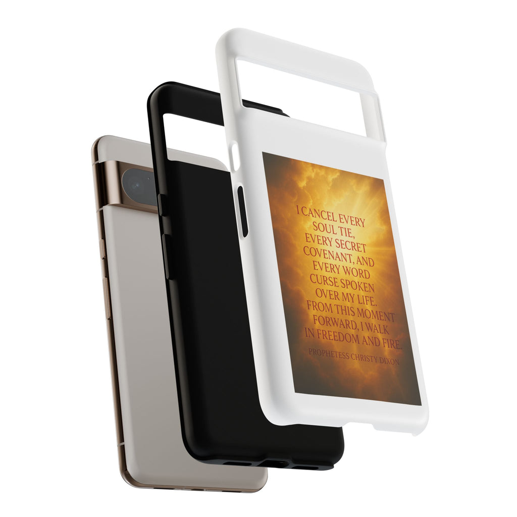 Inspirational Phone Case: Walk in Freedom and Fire