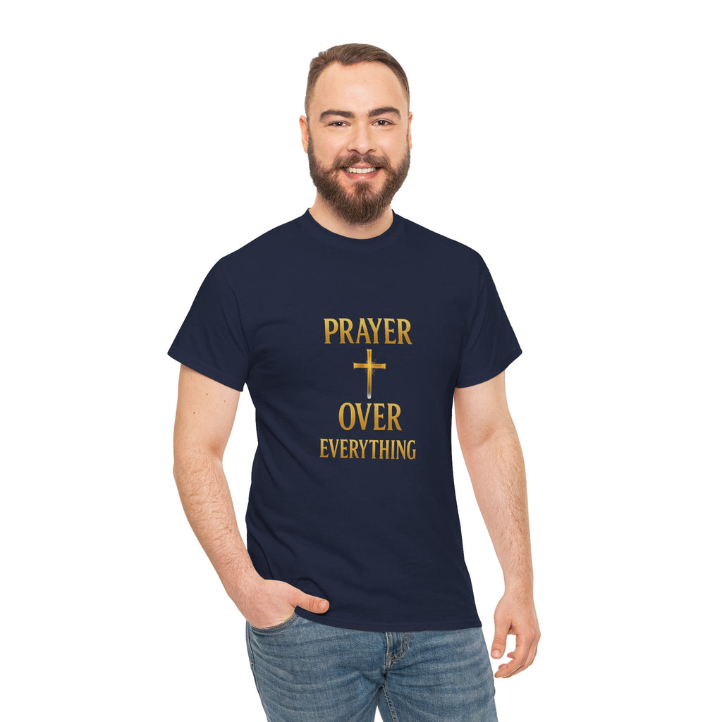 Prayer Over Everything Unisex Heavy Cotton Tee