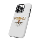 Unshakable Phone Cases