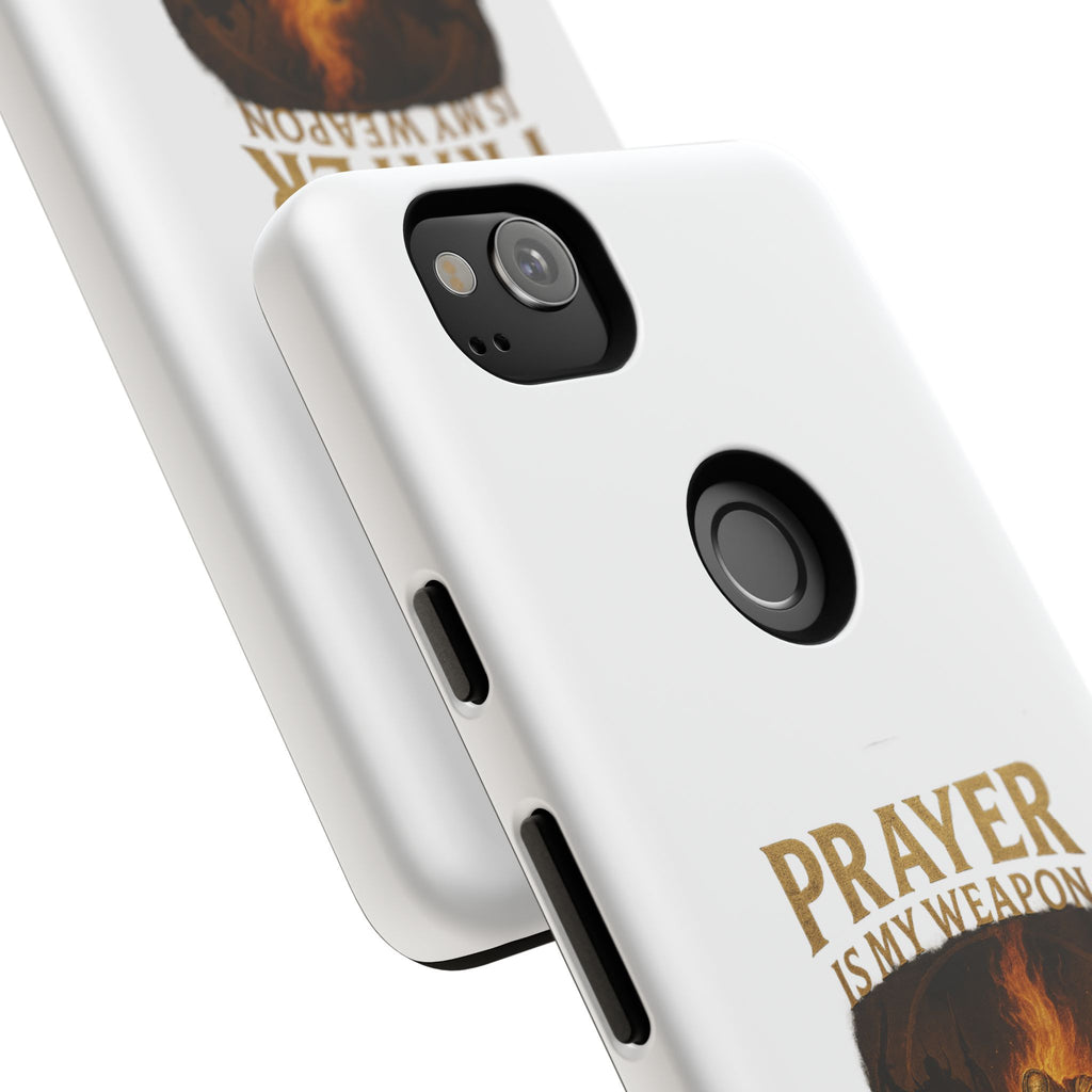 Prayer Is My Weapon Phone Case