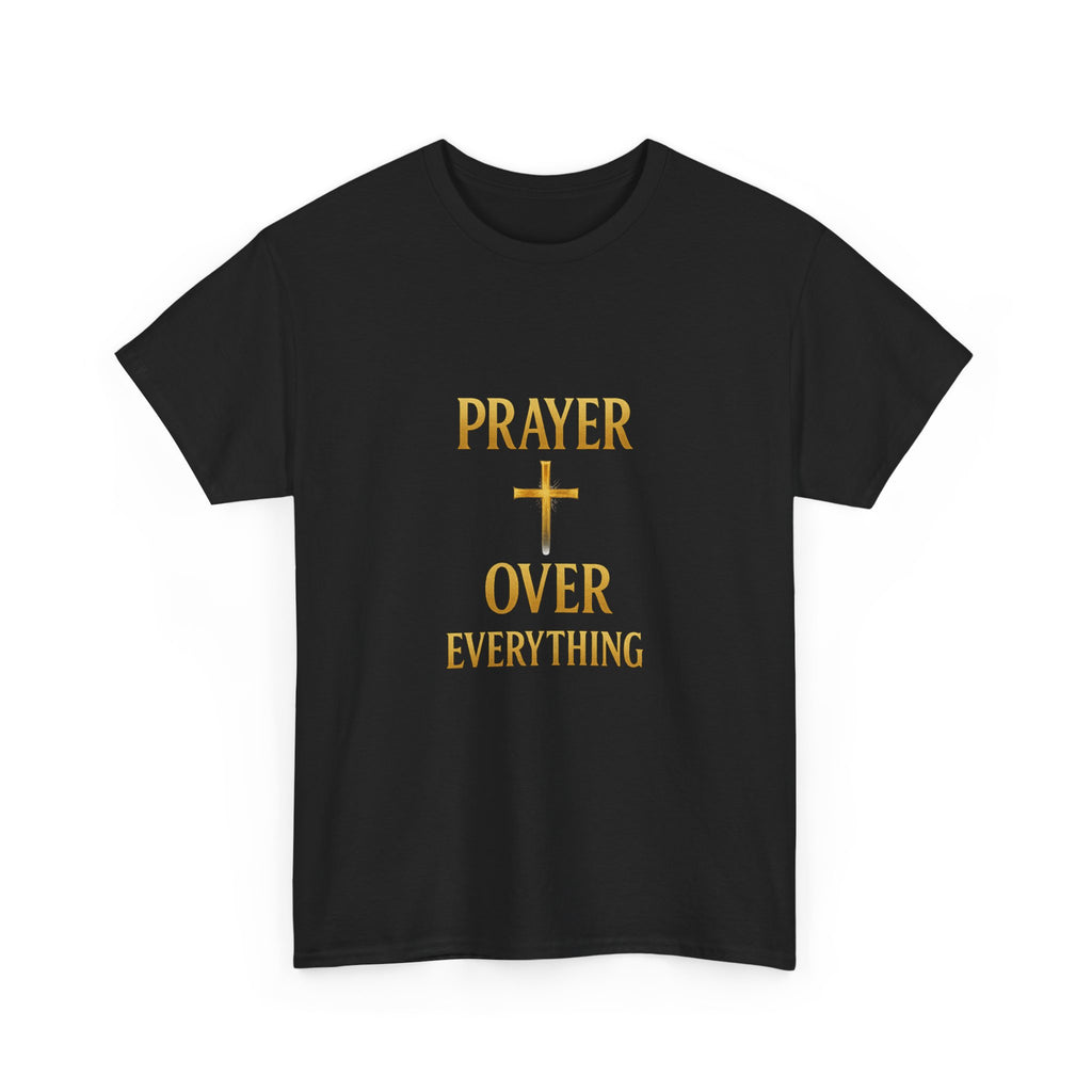 Prayer Over Everything Unisex Heavy Cotton Tee